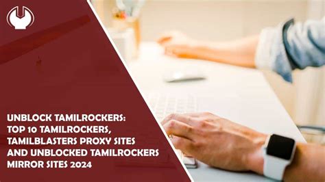 unblocked tamilrockers|Unblock TamilRockers: Top 10 TamilRockers,。